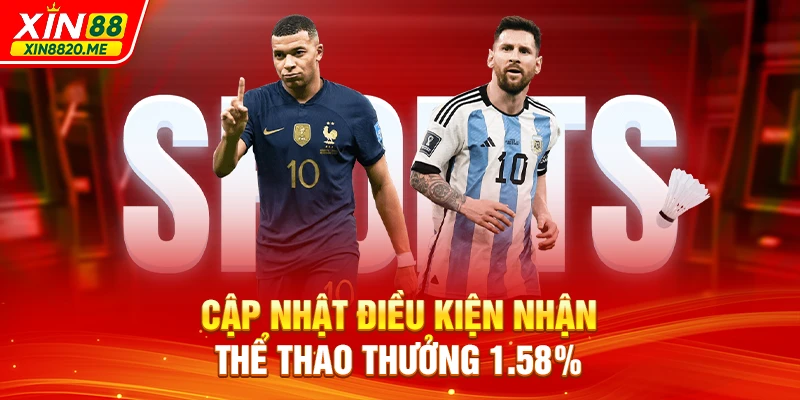 Cập nhật điều kiện nhận thể thao thưởng 1.58%