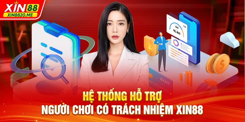 Hệ thống hỗ trợ người chơi có trách nhiệm XIN88