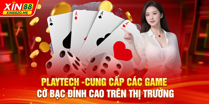 Playtech - Cung Cấp Các Game Cờ Bạc Đỉnh Cao Trên Thị Trường